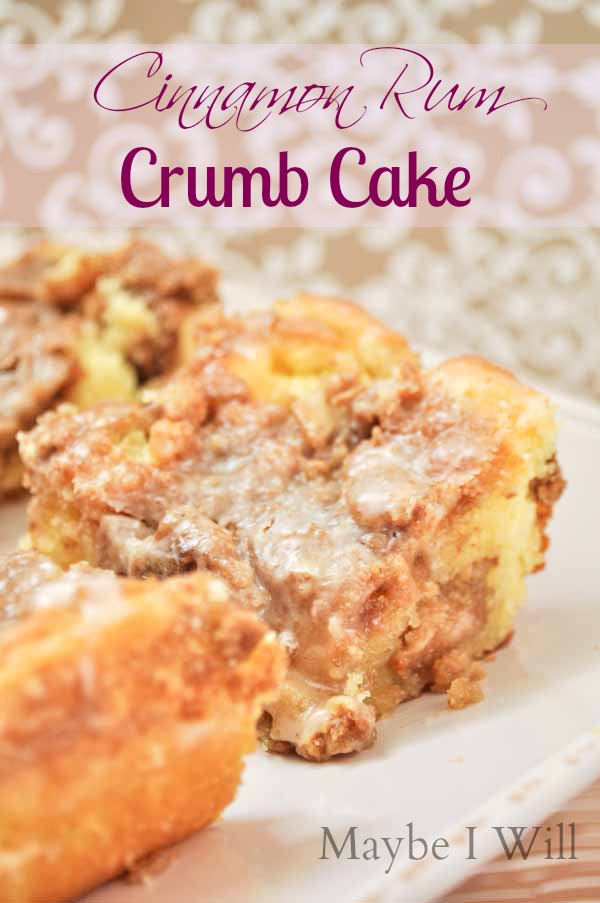 Cinnamon Rum Crumb Cake