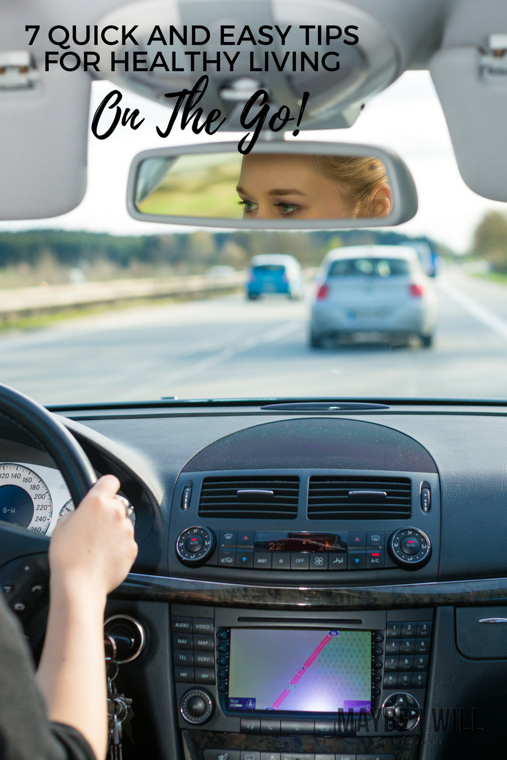 It can be easy to put your health on the back burner! These 7 Quick and Easy Tips For Healthy Living On the Go, will help you to put your own health first!