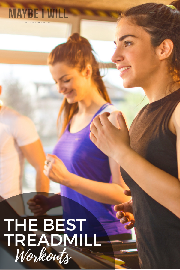 The Best Treadmill Workouts
