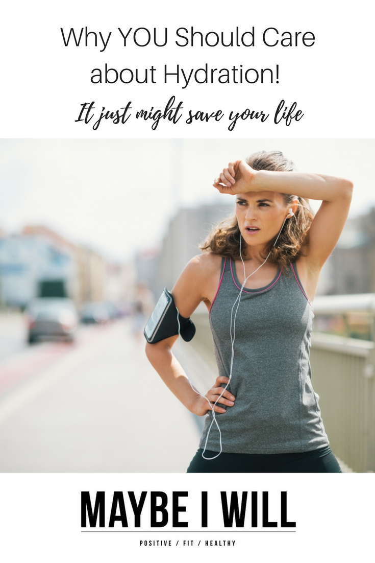 Hydration is KEY to health and wellness and might just save your life!