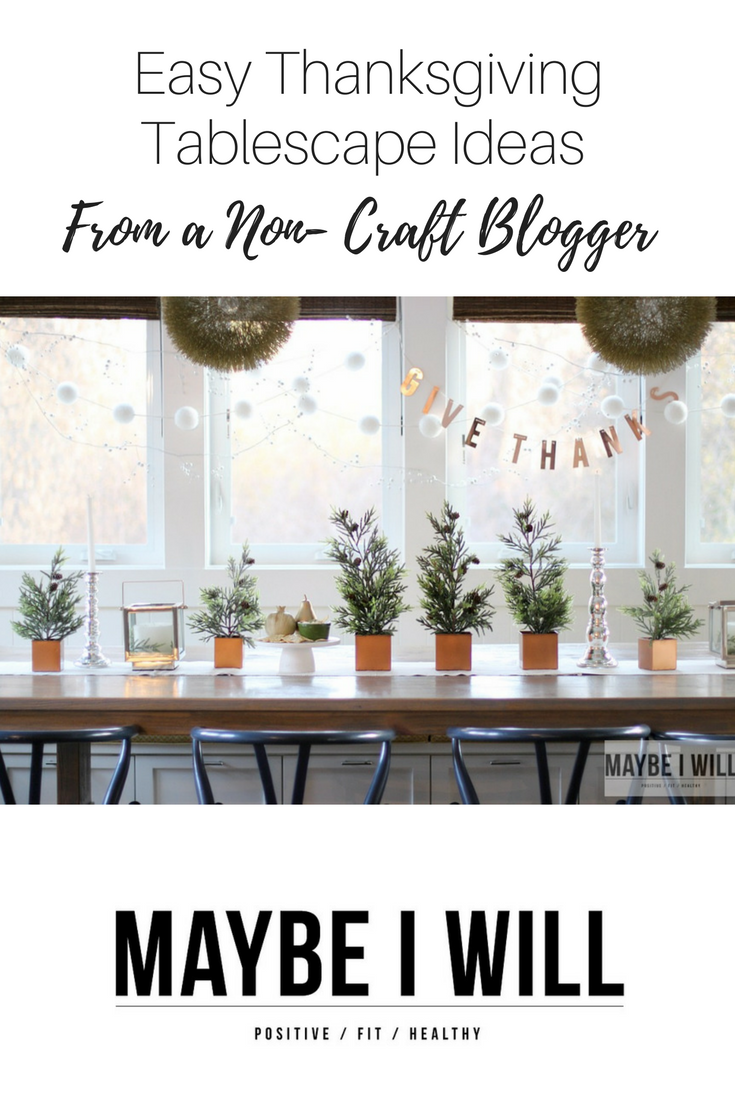 A cheaters guide to making your Thanksgiving Tablescape Gorgeous
