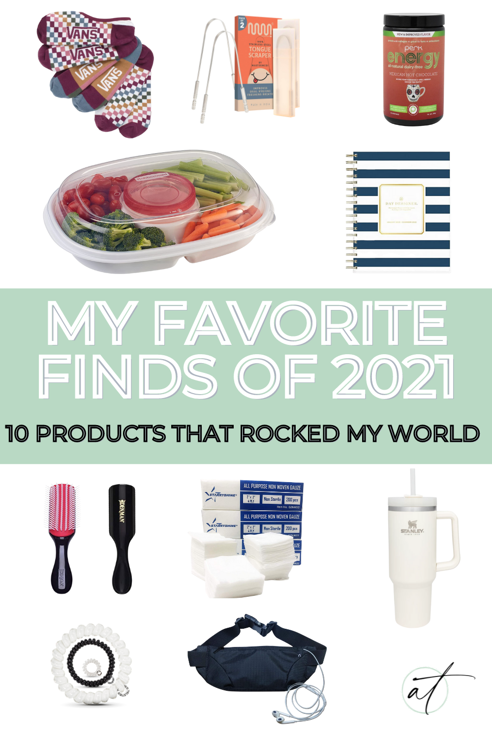 Image of all of Andie's favorite finds of 2021, there are socks, a tongue scraper, natural Perk Energy, a veggie tray, planner, hair brush, dental gauze, Stanley 40oz tumbler. teleties, and a running fanny pack
