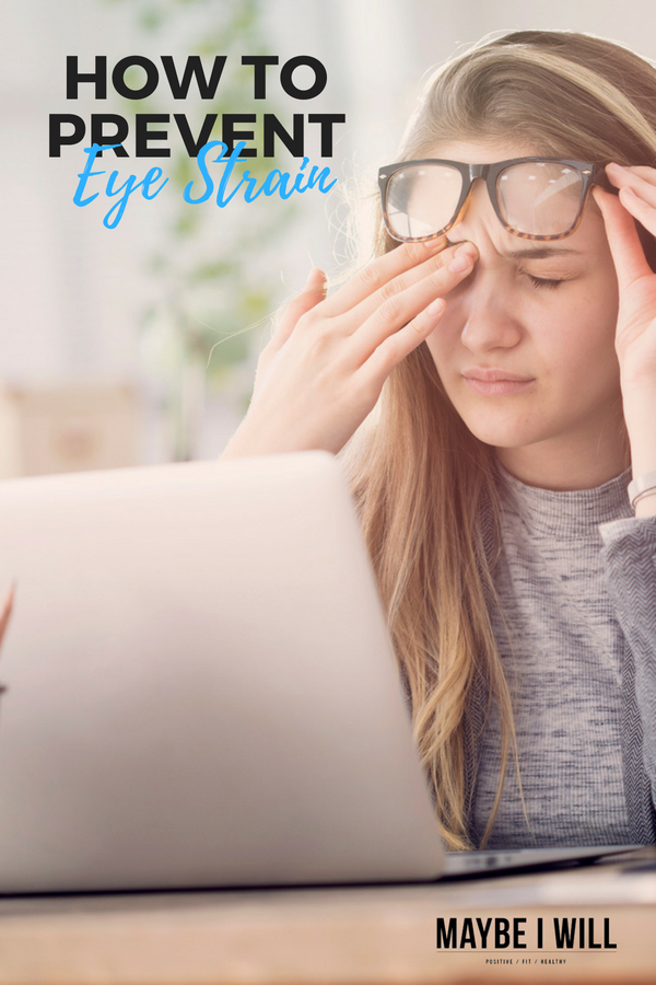 How To Prevent Eye Strain