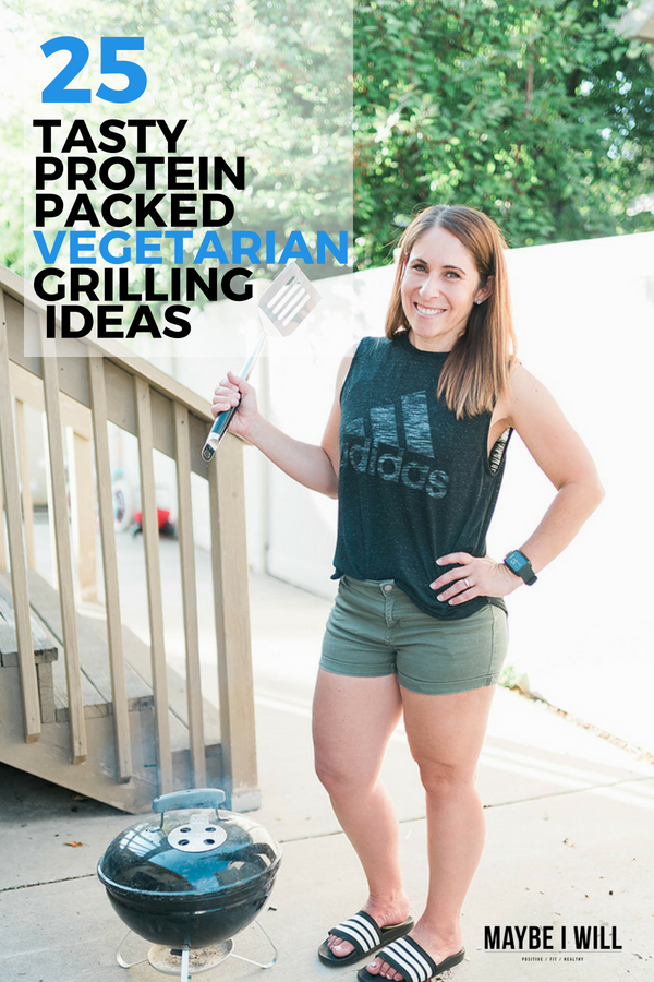 25 Delicious Protein Packed Vegetarian Grilling Ideas