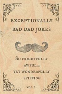 Coffee Table Book Exceptionally Bad Dad Jokes - White Elephant gift magic! 