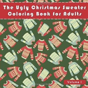 Ugly Christmas Sweater Adult Coloring Book