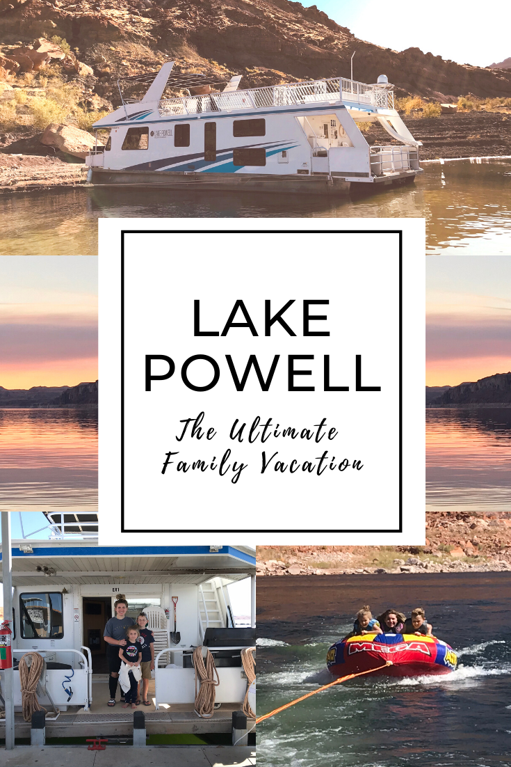 Lake Powell The Ultimate Family Vacation