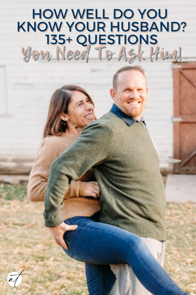 Photo of Kelly and Andie being playful and having fun a very happy couple. Title on image is How Well Do You Know Your Husband? 135+ Questions You Need Yo Ask Him! 